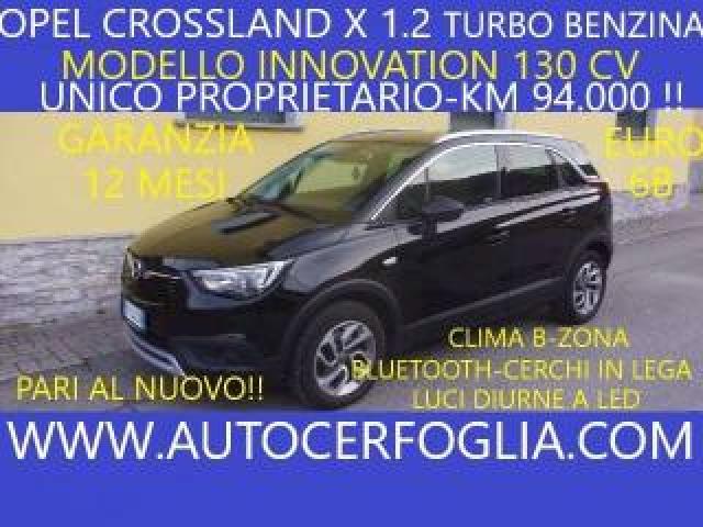 Opel Crossland X 1.2 Turbo Innovation 130 Cv-Km 94.000 !!! 