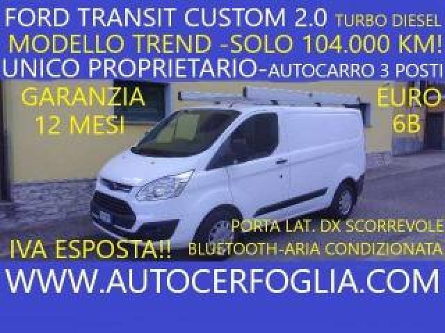 Ford Transit Custom 2.0 Tdci E6-131cv -Unico  Proprietario-!! 