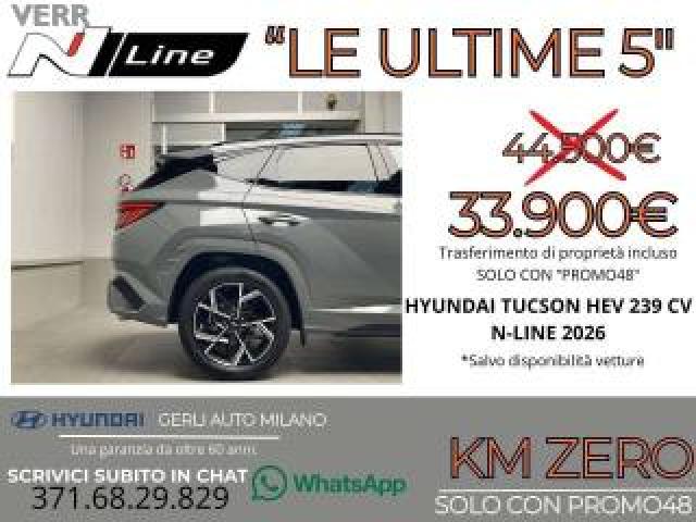 Hyundai Tucson 1.6 A/t Hev Full Hybrid n-Line Km Zero 05/2026 - 