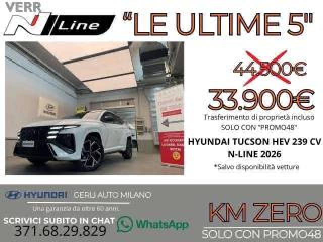 Hyundai Tucson 1.6 A/t Hev Full Hybrid n-Line Km Zero 05/2026 - 