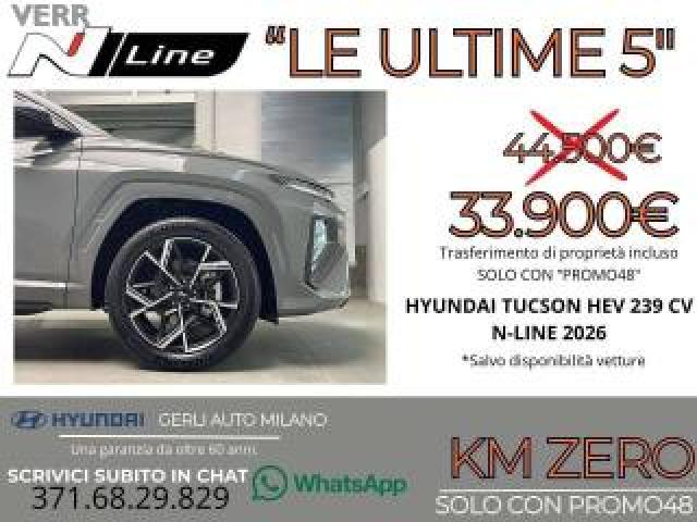 Hyundai Tucson 1.6 A/t Hev Full Hybrid n-Line Km Zero 05/2026 - 