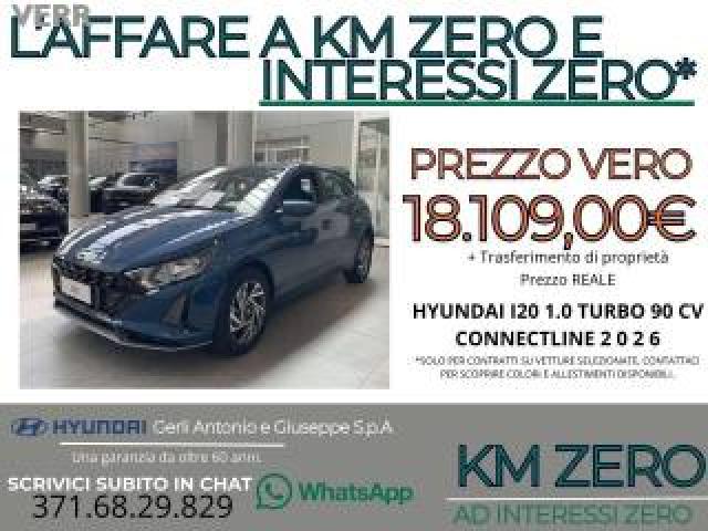 Hyundai I20 I20 1.0 T-Gdi Connectline 90cv Mt Km Zero Con Prom 